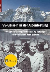 SS-Geiseln in der Alpenfestung - Hans-Günter Richardi - E-Book