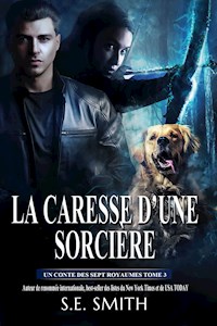 La Caresse d’une Sorcière - S.E. Smith - E-Book