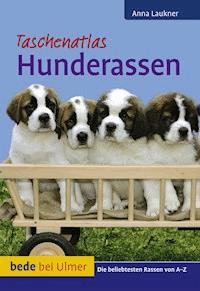 Hunderassen - Anna Laukner - E-Book