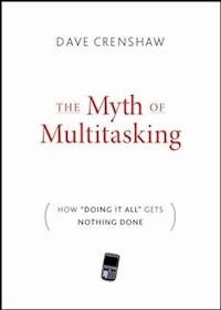 The Myth of Multitasking - Dave Crenshaw - E-Book
