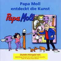 Papa Moll entdeckt die Kunst - - Hörbuch