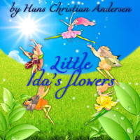 Little Ida's flowers - Hans Christian Andersen - Hörbuch
