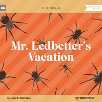 Mr. Ledbetter's Vacation (Unabridged) - H G Wells - Hörbuch