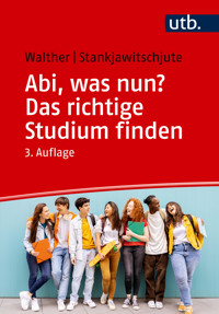 Abi, was nun? Das richtige Studium finden - Holger Walther - E-Book