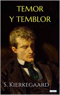 TEMOR Y TEMBLOR - Soren Kierkegaard - E-Book