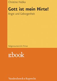 Gott ist mein Hirte! - Christine Hubka - E-Book