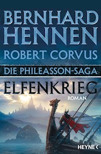 Die Phileasson-Saga – Elfenkrieg - Bernhard Hennen - E-Book