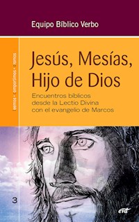 Jesús, Mesías, Hijo de Dios - Equipo Bíblico Verbo - E-Book