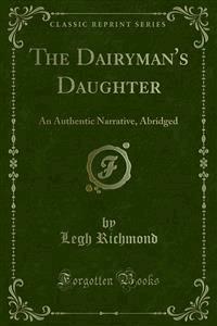 The Dairyman's Daughter - Legh Richmond - E-Book