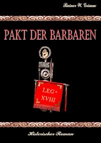 Pakt der Barbaren - Rainer W. Grimm - E-Book