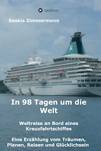 In 98 Tagen um die Welt - Saskia Zimmermann - E-Book
