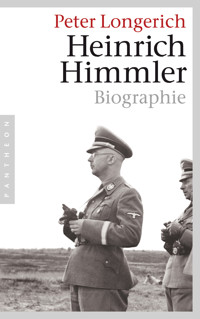 Heinrich Himmler - Peter Longerich - E-Book