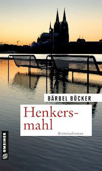 Henkersmahl - Bärbel Böcker - E-Book