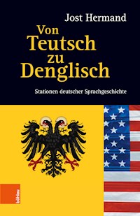 Von Teutsch zu Denglisch - Jost Hermand - E-Book