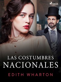 Las costumbres nacionales - Edith Wharton - E-Book