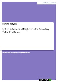 Spline Solutions of Higher Order Boundary Value Problems - Parcha Kalyani - E-Book