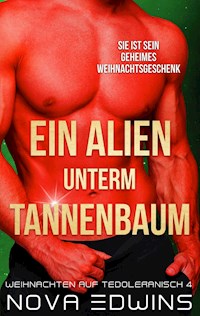 Ein Alien unterm Tannenbaum - Nova Edwins - E-Book + Hörbuch