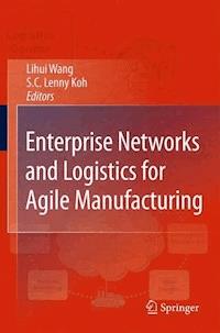 Enterprise Networks and Logistics for Agile Manufacturing - - E-Book