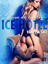 Ice Hotel 1: Labios de hielo - Vanessa Salt - E-Book