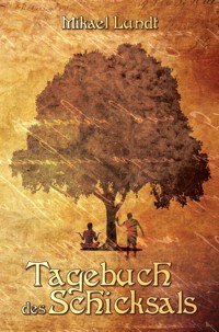 Tagebuch des Schicksals - Mikael Lundt - E-Book