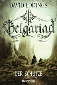 Belgariad - Der Schütze - David Eddings - E-Book