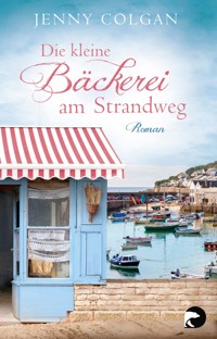 Die kleine Bäckerei am Strandweg - Jenny Colgan - E-Book