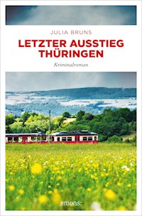 Letzter Ausstieg Thüringen - Julia Bruns - E-Book