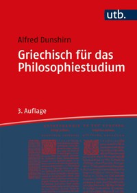 Griechisch für das Philosophiestudium - Alfred Dunshirn - E-Book