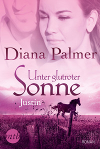 Unter glutroter Sonne: Justin - Diana Palmer - E-Book