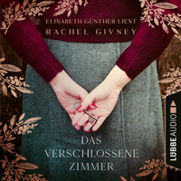 Das verschlossene Zimmer (Ungekürzt) - Rachel Givney - Hörbuch