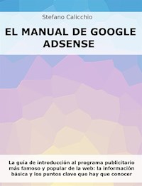El manual de Google Adsense - Stefano Calicchio - E-Book