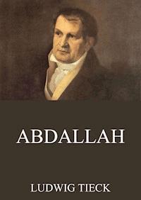 Abdallah - Ludwig Tieck - E-Book