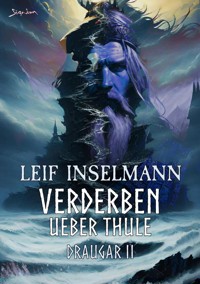 VERDERBEN ÜBER THULE - Leif Inselmann - E-Book