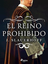El reino prohibido - J. Slauerhoff - E-Book