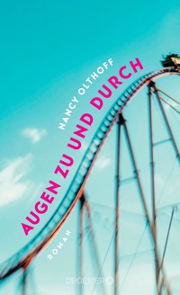 Augen zu und durch - Nancy Olthoff - E-Book
