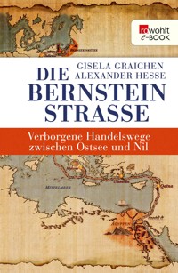 Die Bernsteinstraße - Gisela Graichen - E-Book