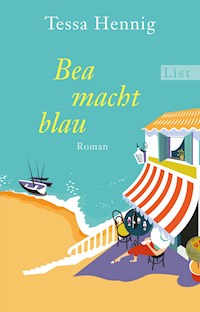 Bea macht blau - Tessa Hennig - E-Book