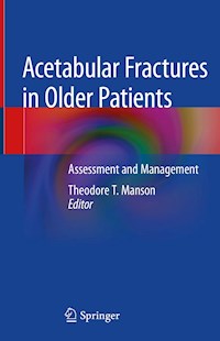 Acetabular Fractures in Older Patients - - E-Book