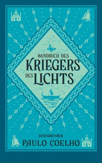 Handbuch des Kriegers des Lichts - Paulo Coelho - E-Book + Hörbuch