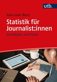 Statistik für Journalist:innen - Julia Lück-Benz - E-Book