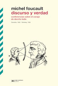 Discurso y verdad - Michel Foucault - E-Book