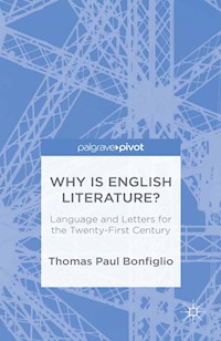 Why is English Literature? - T. Bonfiglio - E-Book