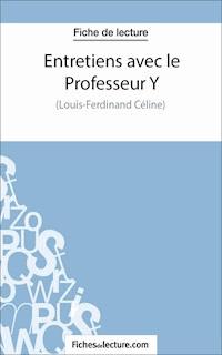 Entretiens avec le Professeur Y - fichesdelecture.com - E-Book
