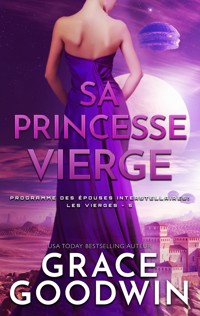Sa Princesse Vierge - Grace Goodwin - E-Book