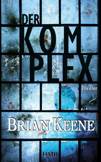 Der Komplex - Brian Keene - E-Book