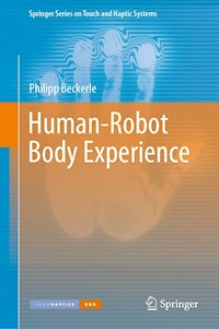 Human-Robot Body Experience - Philipp Beckerle - E-Book