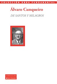 De santos y milagros - Álvaro Cunqueiro - E-Book