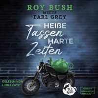 Heiße Tassen, harte Zeiten - Tearotic, Band 1 (ungekürzt) - Naug T. Pot - Hörbuch