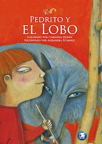 Pedrito y el lobo - Alejandra Schmidt - E-Book