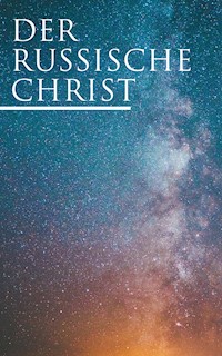 Der russische Christ - Leo Tolstoi - E-Book